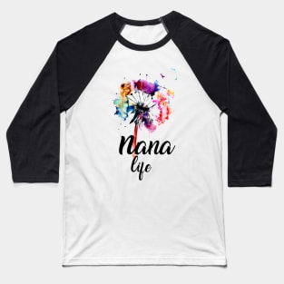 Nana Life Dandelion Baseball T-Shirt